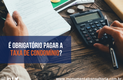 TAXAS DE CONDOMÍNIO É OBRIGATÓRIO?