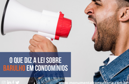 O QUE DIZ A LEI SOBRE BARULHOS EM CONDOMÍNIOS?